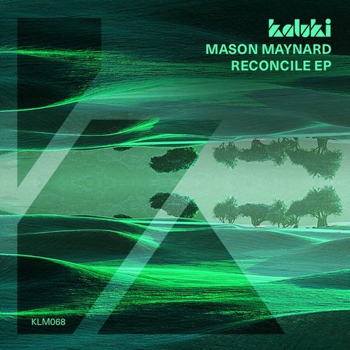 image cover: Mason Maynard - Reconcile EP / KLM06801Z