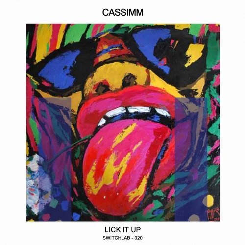 Download CASSIMM - Lick It Up on Electrobuzz