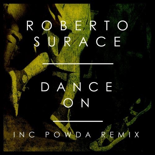 image cover: Roberto Surace - Dance On (Powda Remix) / Underground Audio UGA092