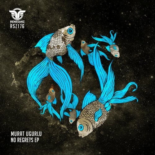 Download Murat Ugurlu - No Regrets EP on Electrobuzz