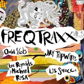 001251 346 09190527 16B, Omid 16B, Michael Rosa, Lee Reynolds, Jay Tripwire, Lis Sarocca - Freq Traxx, Vol. 3 / SFD057