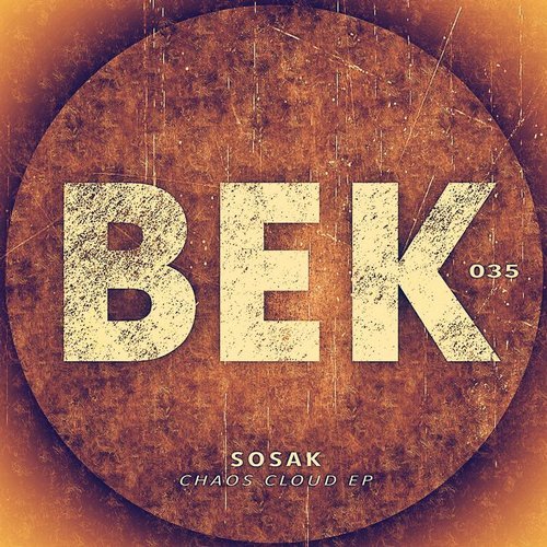 Download Sosak - Chaos Cloud EP on Electrobuzz