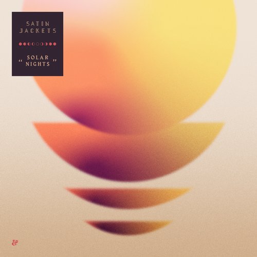 Download Satin Jackets - Solar Nights on Electrobuzz