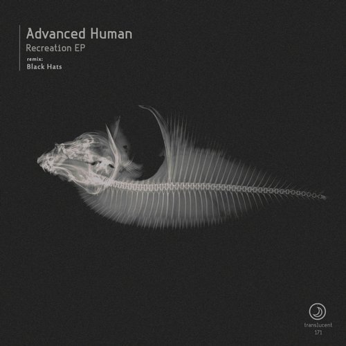 image cover: Advanced Human - Recreation EP / TRANS171