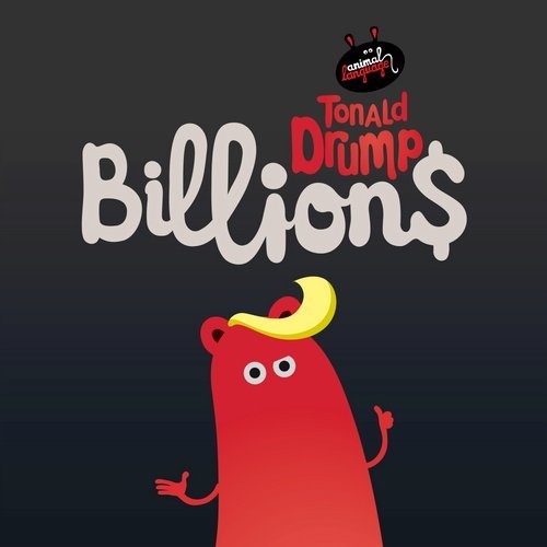 Download Tonald Drump - Billions (Betoko & Mason Mix) on Electrobuzz