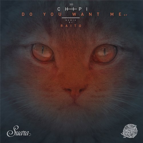 Download Chipi, Raito - Do You Want Me EP on Electrobuzz