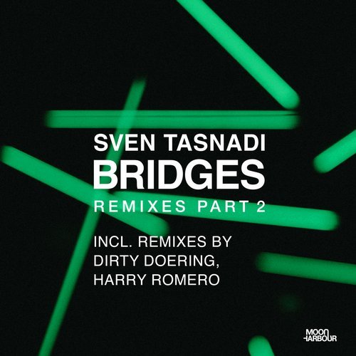 Download Sven Tasnadi, Dirty Doering, Supernova, Harry Romero - Bridges Remixes, Pt. 2 on Electrobuzz