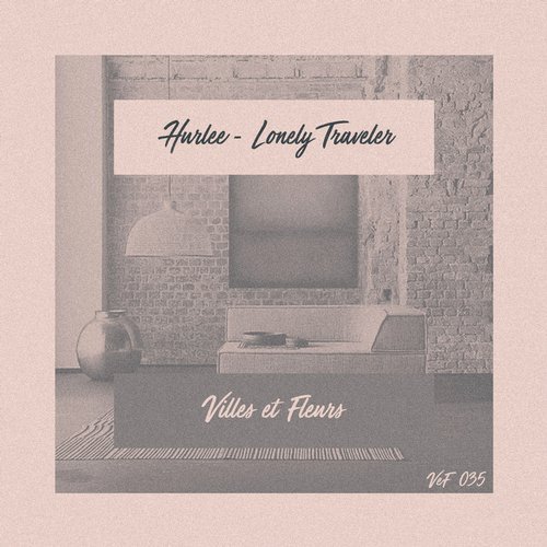 image cover: Hurlee - Lonely Traveler / VEF035