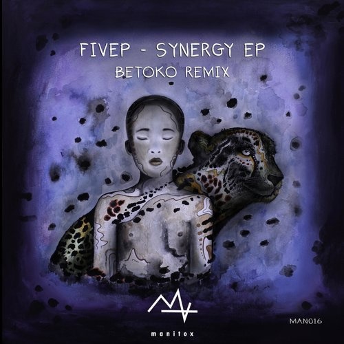 image cover: FiveP - Synergy EP (+Betoko Remix) / MAN016