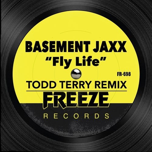 image cover: Basement Jaxx - Fly Life (Todd Terry Remix) / FR698