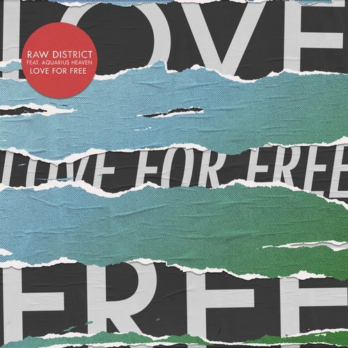 image cover: Aquarius Heaven, Raw District - Love for Free EP / GPM514