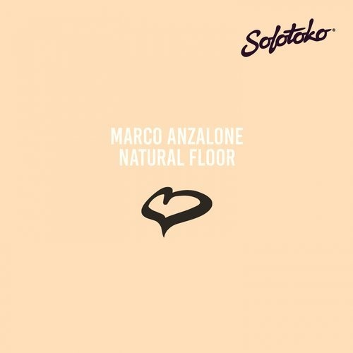 image cover: Marco Anzalone - Natural Floor / SOLOTOKO024