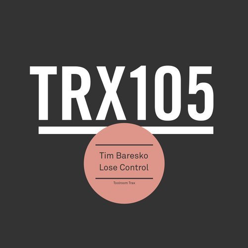 image cover: Tim Baresko - Lose Control / TRX10501Z