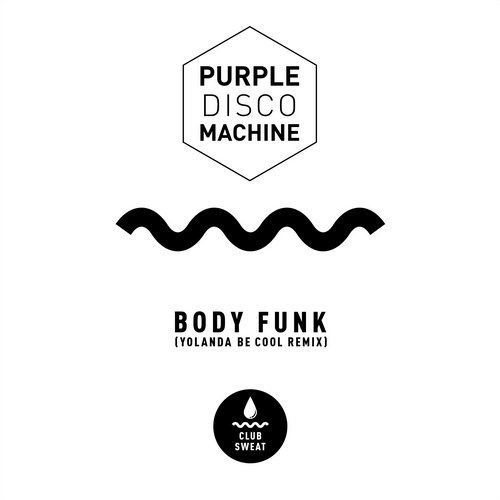 image cover: Purple Disco Machine - Body Funk (Yolanda Be Cool Extended Mix) / CLUBSWE180DJ