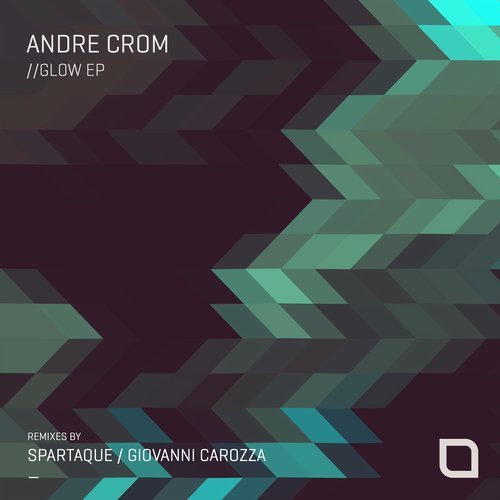 image cover: Andre Crom - Glow EP / TR322