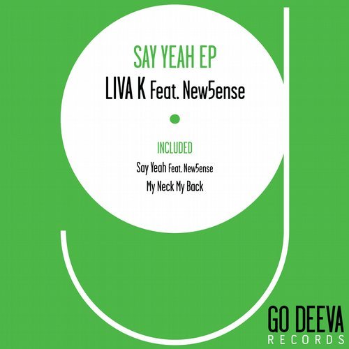 image cover: New5ense, Liva K - Say Yeah Ep / GDV1907