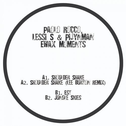 image cover: Paolo Rocco, Lee Burton, Lessi S, Pijynman - EWax Moments / EWX009 [AIFF]