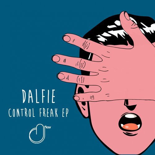 Download Dalfie - Control Freak EP on Electrobuzz
