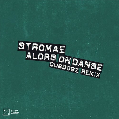 image cover: Stromae, Dubdogz - Alors On Danse (DubDogz Remix) / MF335