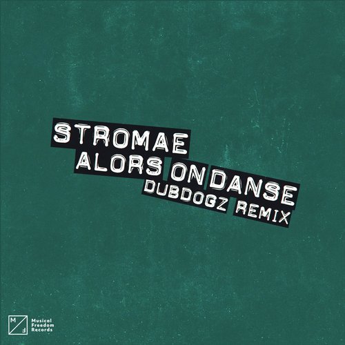 Download Stromae, Dubdogz - Alors On Danse (DubDogz Remix) on Electrobuzz