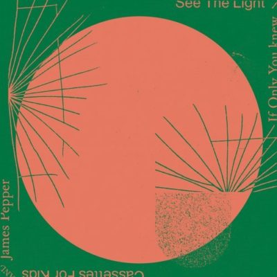 021251 346 09141809 Cassettes For Kids - See the Light / If Only You Knew / 295953