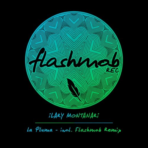 image cover: Ilary Montanari, Flashmob - La Pluma / FMR124