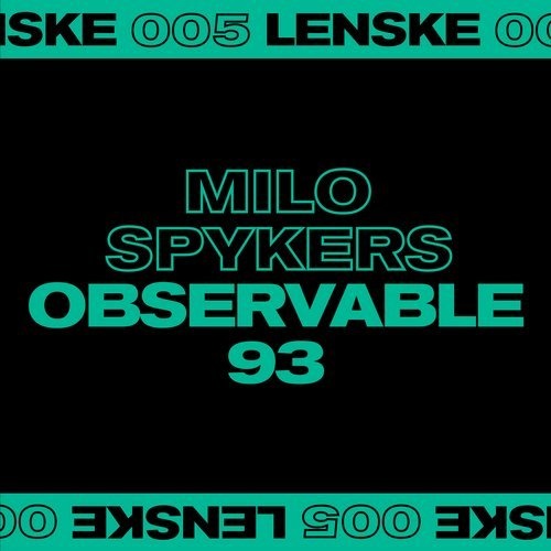 image cover: Milo Spykers - Observable 93 EP / LENSKE005D