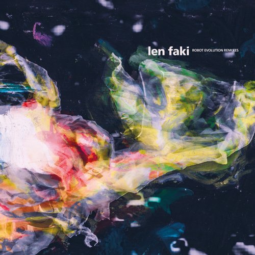 Download Len Faki - Robot Evolution Remixes on Electrobuzz