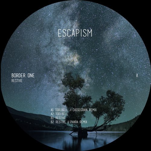image cover: Border One - Restive EP / ESCAPISM006