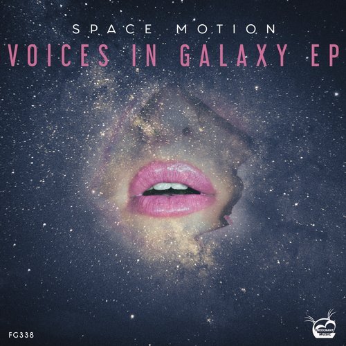 image cover: Space Motion - Voices In Galaxy EP / FG338