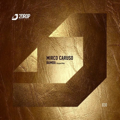 image cover: Mirco Caruso - Bamba / 2DROP030