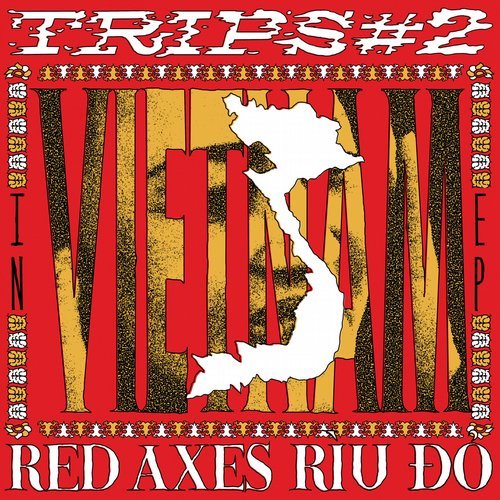 image cover: Red Axes - Trips #2: Vietnam / K7386D