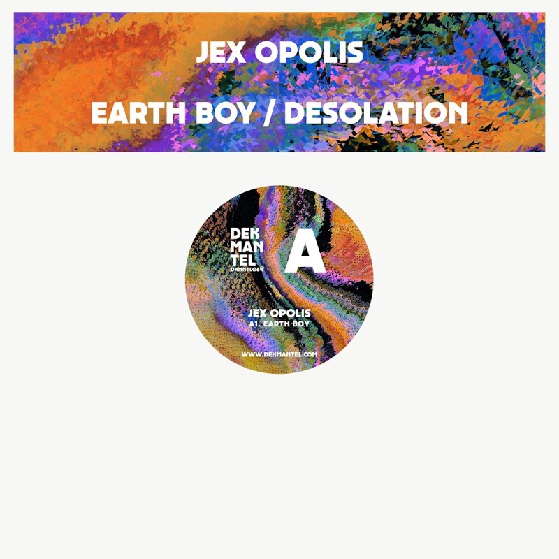 image cover: Jex Opolis - Earth Boy / DKMNTL064D