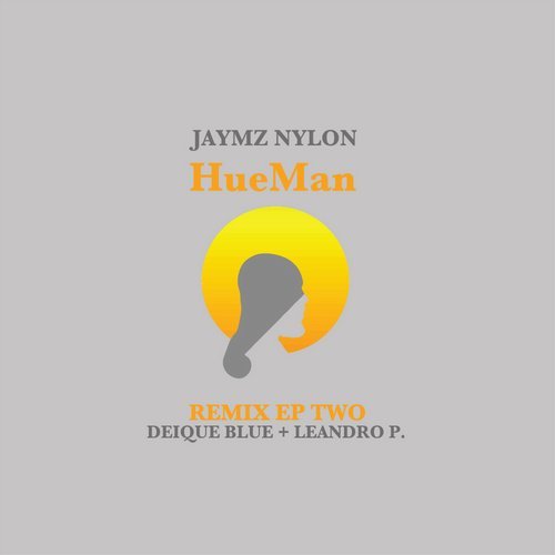 image cover: Jaymz Nylon - Hueman Remix EP Two / NT089