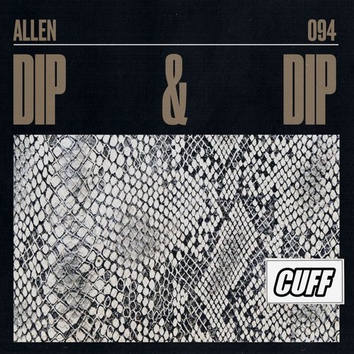 image cover: Allen(IT) - Dip & Dip / CUFF094