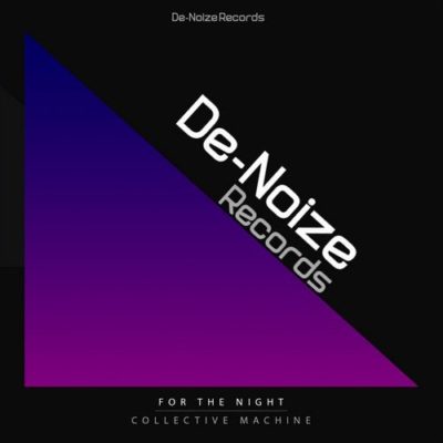 021251 346 16598 Collective Machine - For The Night / DEN101