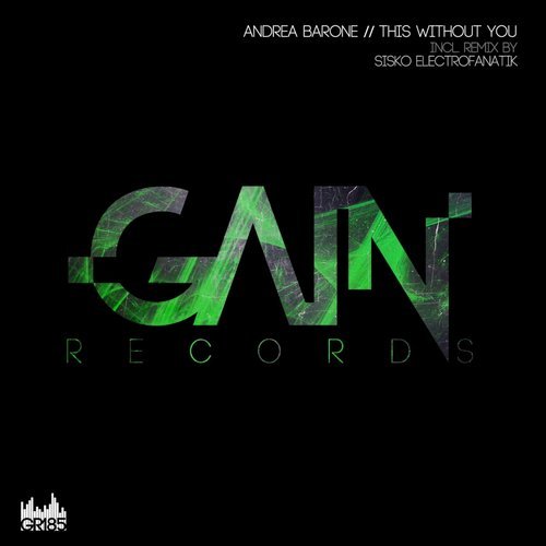 image cover: Andrea Barone, Sisko Electrofanatik - This Without You / GR185