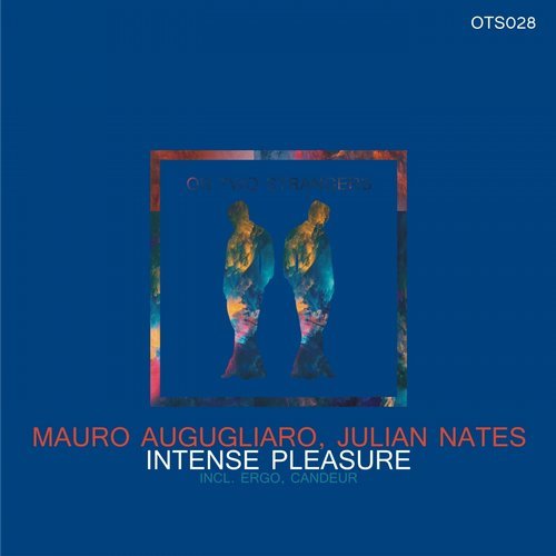 image cover: Julian Nates, Mauro Augugliaro - Intense Pleasure / OTS028