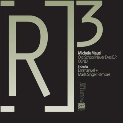 021251 346 22487 Michele Mausi - Old School Never Dies / REV002