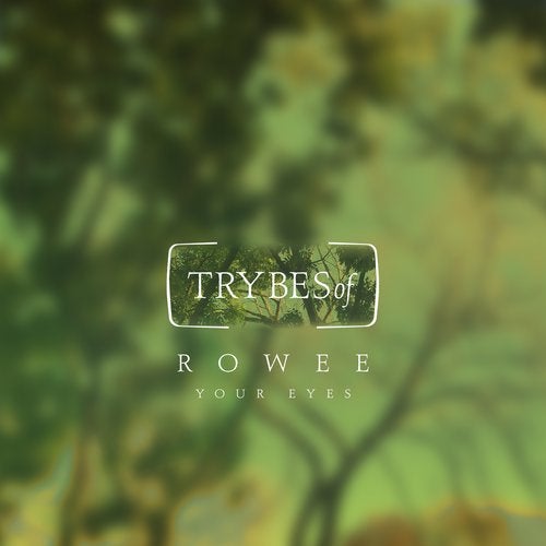 image cover: Rowee - Your Eyes / TRY005