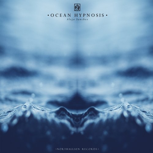 image cover: Aleja Sanchez - Ocean Hypnosis / NTSALCD003