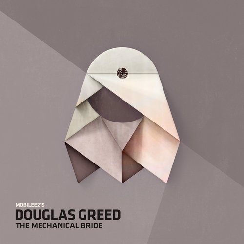 Download Douglas Greed - The Mechanical Bride on Electrobuzz