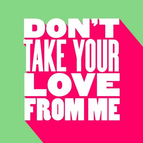 image cover: NiCe7 - Don't Take Your Love from Me / GU406