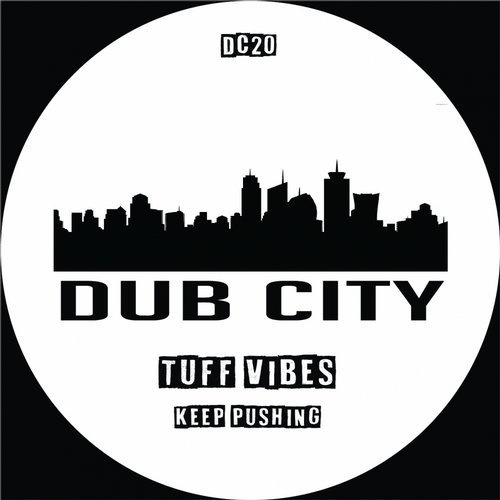 image cover: Tuff Vibes - Keep Pushing / Dub City Traxx