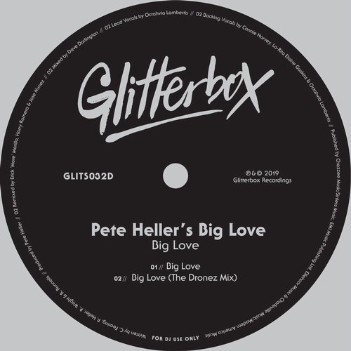image cover: Pete Heller's Big Love, Erick Morillo, Jose Nunez, The Dronez, Harry Romero - Big Love / GLITS032D