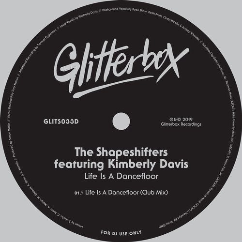 image cover: The Shapeshifters, Kimberly Davis - Life Is A Dancefloor - Club Mix / GLITS033D