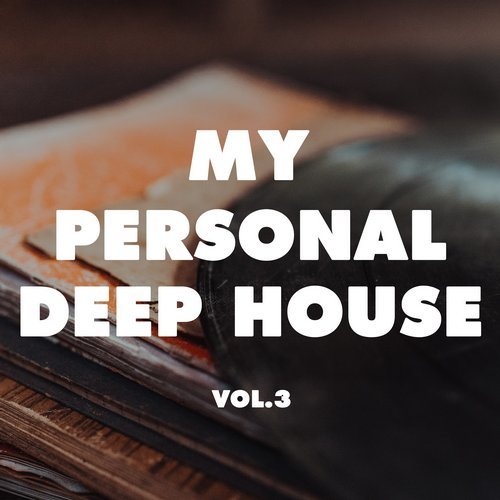 image cover: VA - My Personal Deep House, Vol. 3 / TS1864