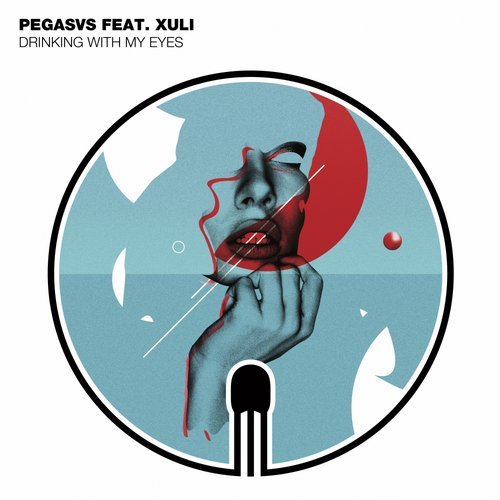 image cover: Pegasvs, Xuli, Hugo LX - Drinking With My Eyes / BM004