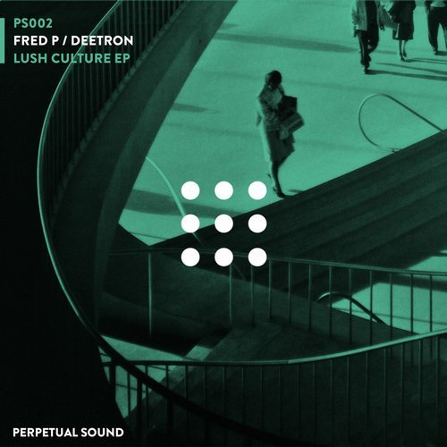 Download Fred P, Deetron - Lush Culture on Electrobuzz