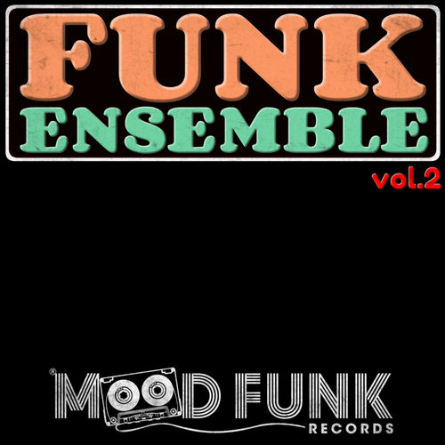 image cover: Various Artists - Funk Ensemble, Vol. 2 / Mood Funk Records